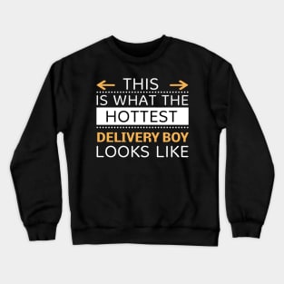 Delivery Boy Looks Like Creative Job Typography Design Crewneck Sweatshirt